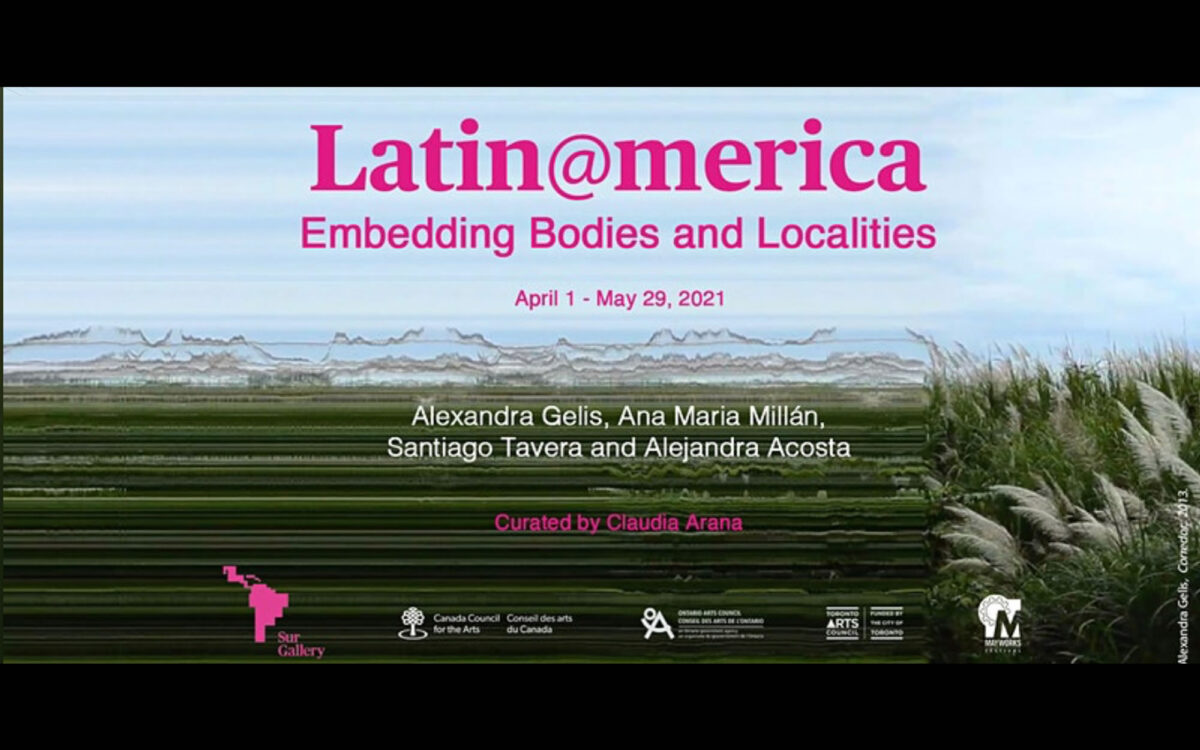 Corredor: The Big Picture at Sur Gallery, Toronto