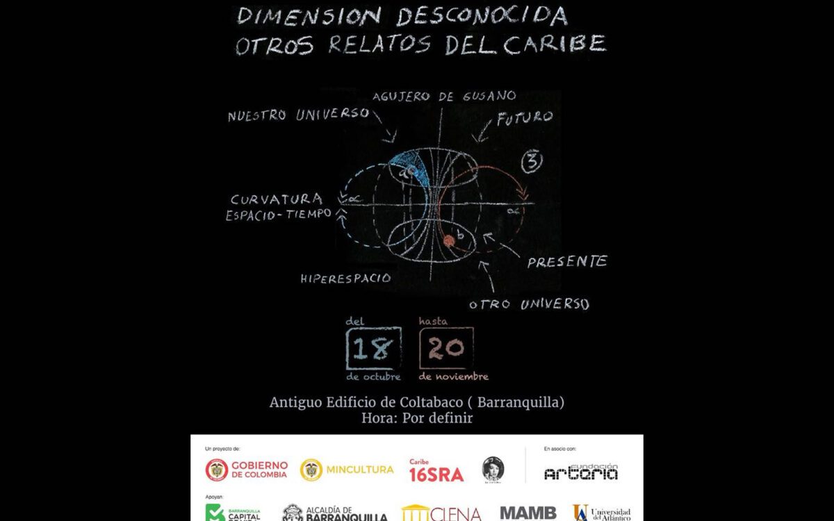 Dimensión Desconocida. Otros relatos del Caribe. #16sracaribe .Salón Regional del Caribe- Colombia.
